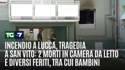 Incendio a Lucca, tragedia a San Vito: 2 morti in camera da letto e diversi feriti, tra cui bambini