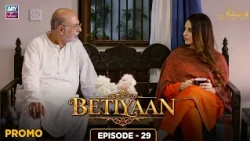 Betiyaan Episode 29 | Promo | ARY Zindagi Drama