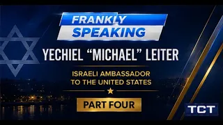 God, Israel and the Ambassador | Part 4 | May 29, 2026