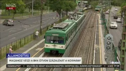 Magához veszi a BKK ötven százalékát a kormány - HírTV